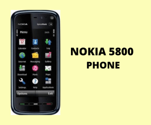 Nokia 5800 Phone